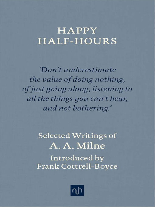 Title details for Happy Half-Hours by A. A. Milne - Available
